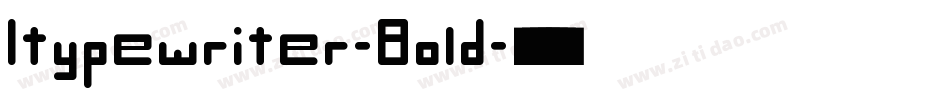 Itypewriter-Bold字体转换 Itypewriter-Bold字体转换