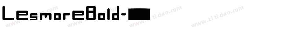 LesmoreBold字体转换