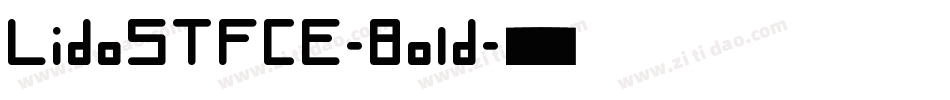 LidoSTFCE-Bold字体转换
