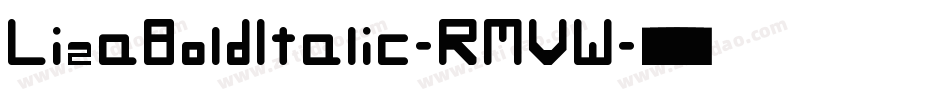LizaBoldItalic-RMVW字体转换