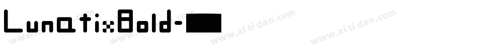 LunatixBold字体转换