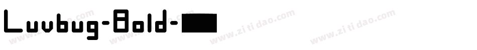 Luvbug-Bold字体转换