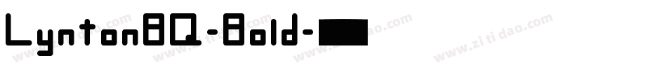 LyntonBQ-Bold字体转换