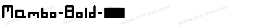 Mambo-Bold字体转换
