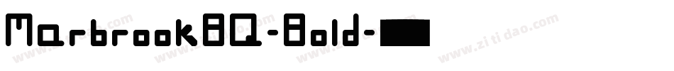 MarbrookBQ-Bold字体转换