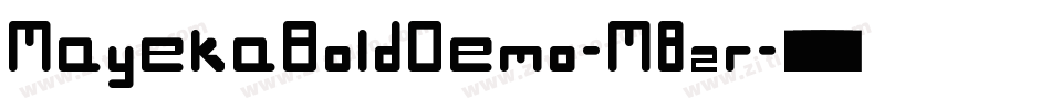 MayekaBoldDemo-M8zr字体转换