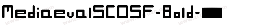 MediaevalSCOSF-Bold字体转换