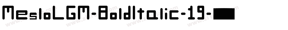 MesloLGM-BoldItalic-19字体转换