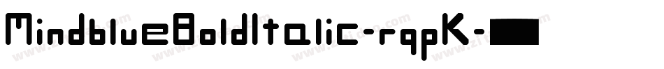 MindblueBoldItalic-rqpK字体转换