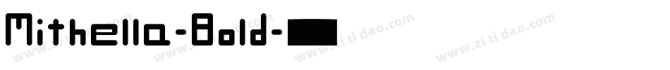 Mithella-Bold字体转换
