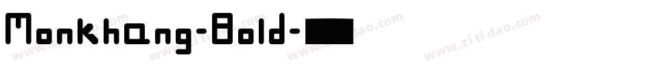 Monkhang-Bold字体转换