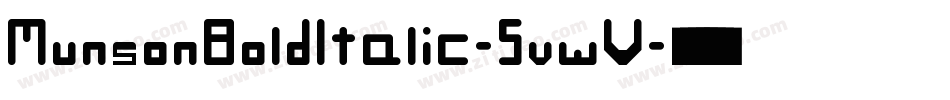 MunsonBoldItalic-5vwV字体转换