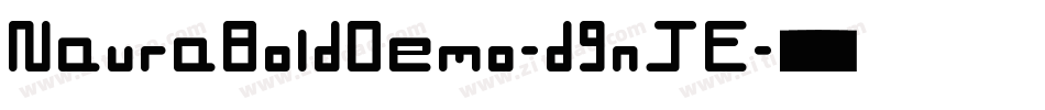 NauraBoldDemo-d9nJE字体转换