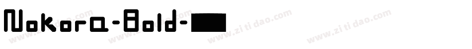 Nokora-Bold字体转换