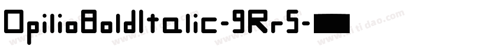 OpilioBoldItalic-9Rr5字体转换