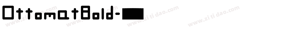 OttomatBold字体转换