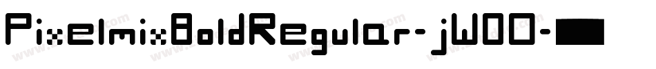 PixelmixBoldRegular-jWDO字体转换