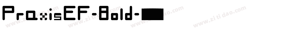PraxisEF-Bold字体转换