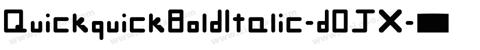 QuickquickBoldItalic-dDJX字体转换