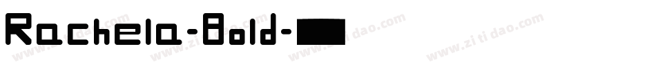 Rachela-Bold字体转换
