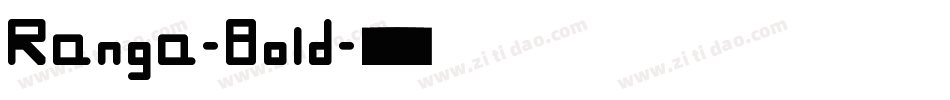 Ranga-Bold字体转换