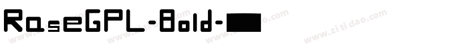 RaseGPL-Bold字体转换