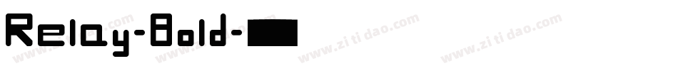Relay-Bold字体转换