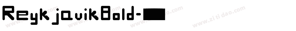ReykjavikBold字体转换 ReykjavikBold字体转换