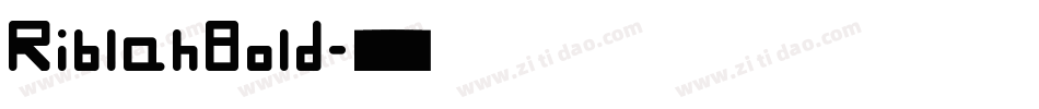 RiblahBold字体转换