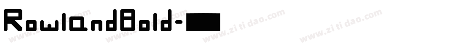 RowlandBold字体转换