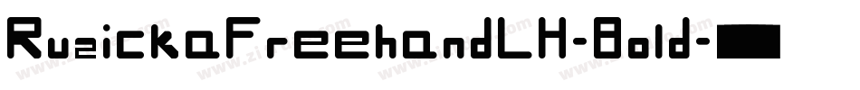 RuzickaFreehandLH-Bold字体转换 RuzickaFreehandLH-Bold字体转换