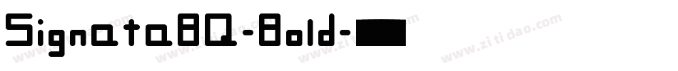 SignataBQ-Bold字体转换