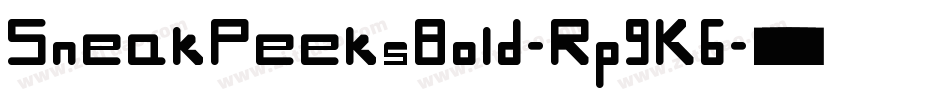 SneakPeeksBold-Rp9K6字体转换