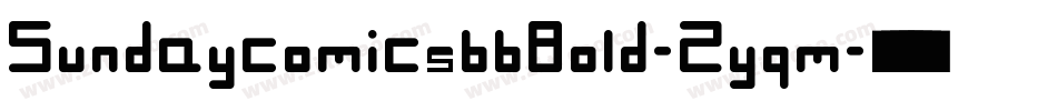 SundaycomicsbbBold-Zyqm字体转换 SundaycomicsbbBold-Zyqm字体转换