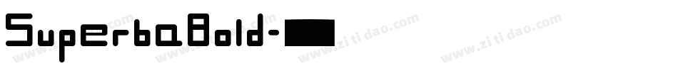 SuperbaBold字体转换
