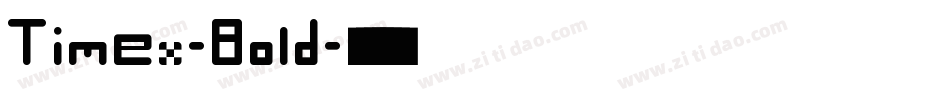 Timex-Bold字体转换