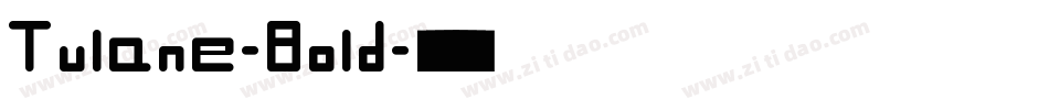 Tulane-Bold字体转换