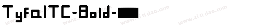 TyfaITC-Bold字体转换