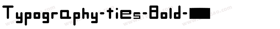 Typography-ties-Bold字体转换