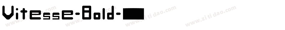 Vitesse-Bold字体转换