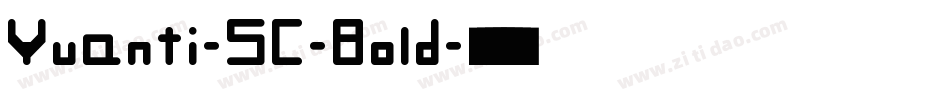 Yuanti-SC-Bold字体转换