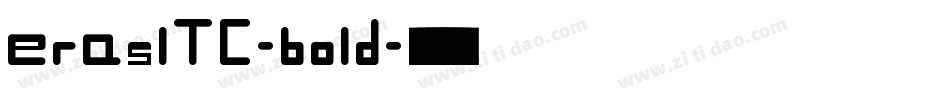 eraslTC-bold字体转换