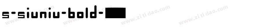 s-siuniu-bold字体转换
