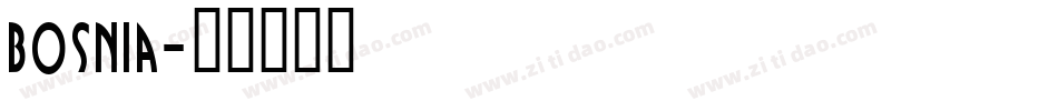 Bosnia字体转换