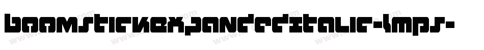 BoomstickExpandedItalic-LMP5字体转换