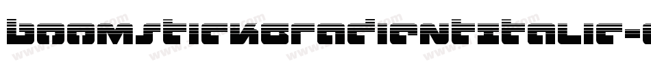 BoomstickGradientItalic-gV04字体转换