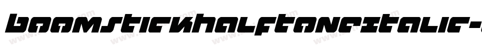 BoomstickHalftoneItalic-40Ll字体转换
