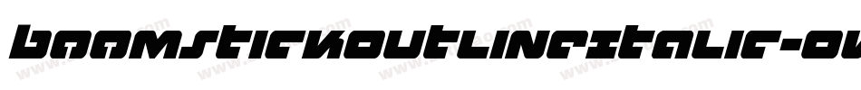 BoomstickOutlineItalic-OvLe字体转换