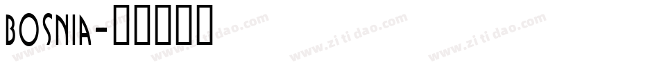 Bosnia字体转换