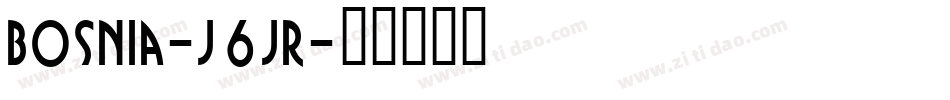 Bosnia-j6jR字体转换